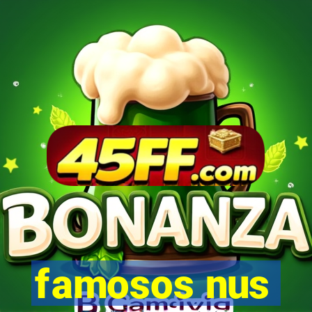famosos nus